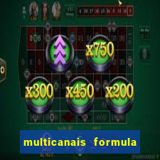 multicanais formula 1 ao vivo